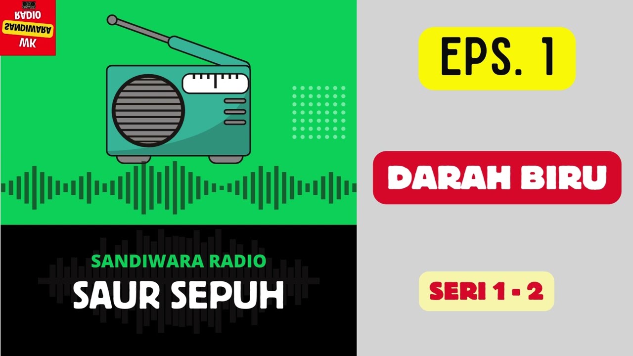 SAUR SEPUH Episode 1. Darah Biru -- Seri 1 - 2 [Sandiwara Radio]
