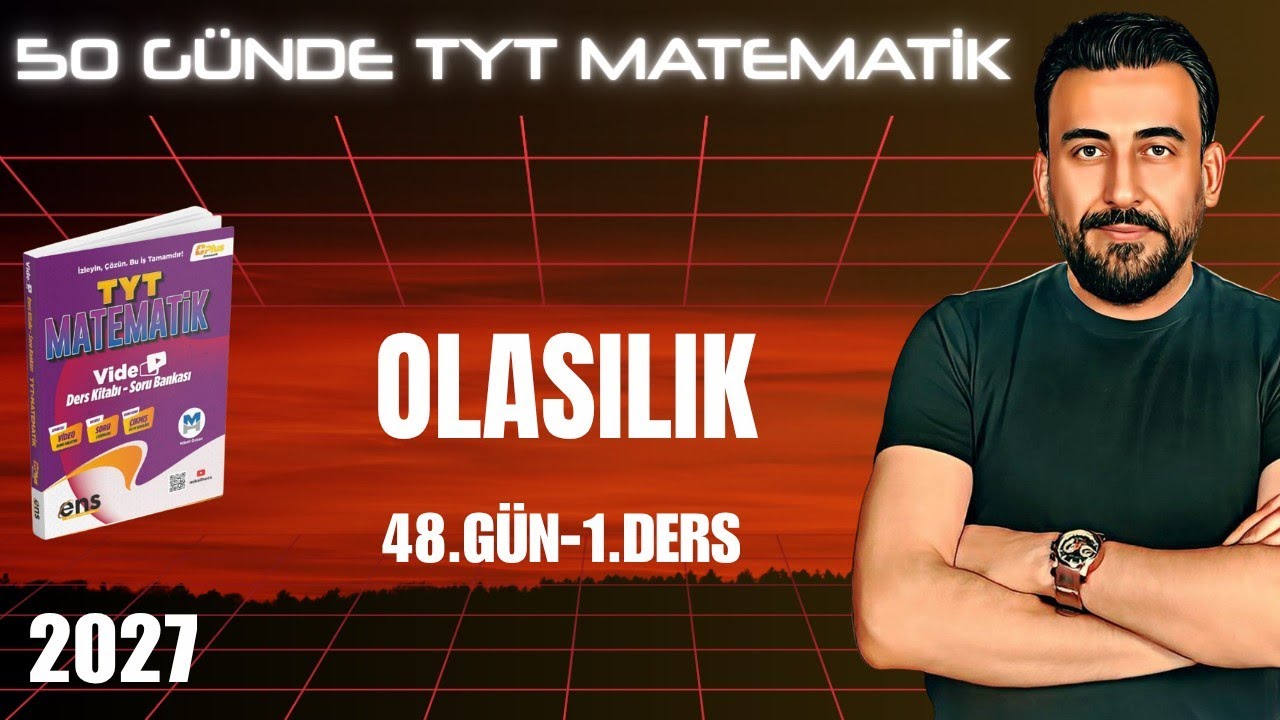Olasılık | 48.Gün - 1.Ders 