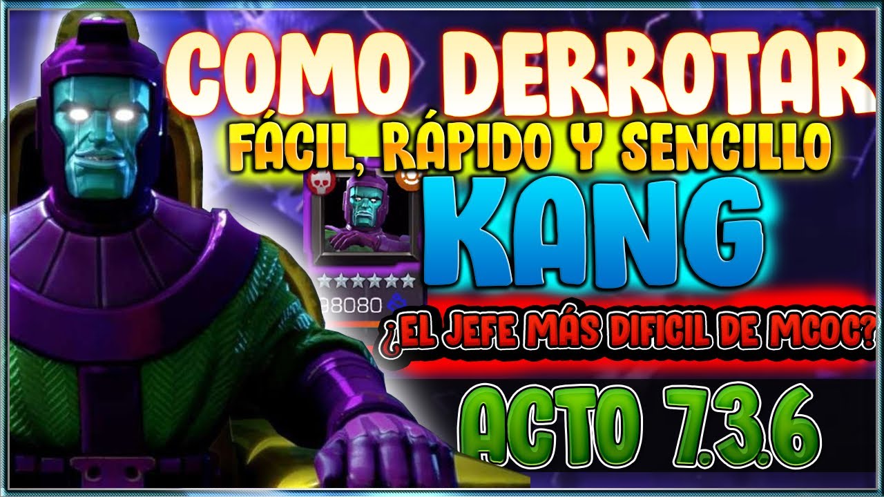 CÓMO DERROTAR FÁCILMENTE A KANG ACTO 7.3! EL JEFE MÁS COMPLICADO DE MCOC + ONE SHOT
