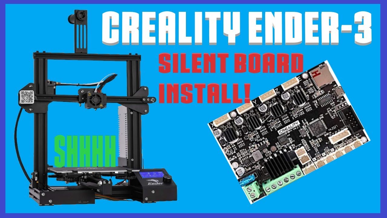 Creality Ender-3: Silent Mainboard Installation Guide - Make your Ender Silent!