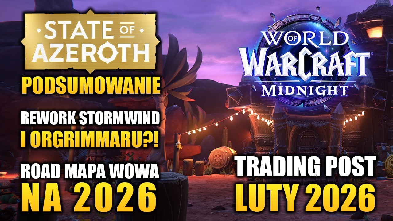 World of Warcraft - Tygodnik Nowości #173 (State of Azeroth | Midnight Beta | Przyszłość WoWa)