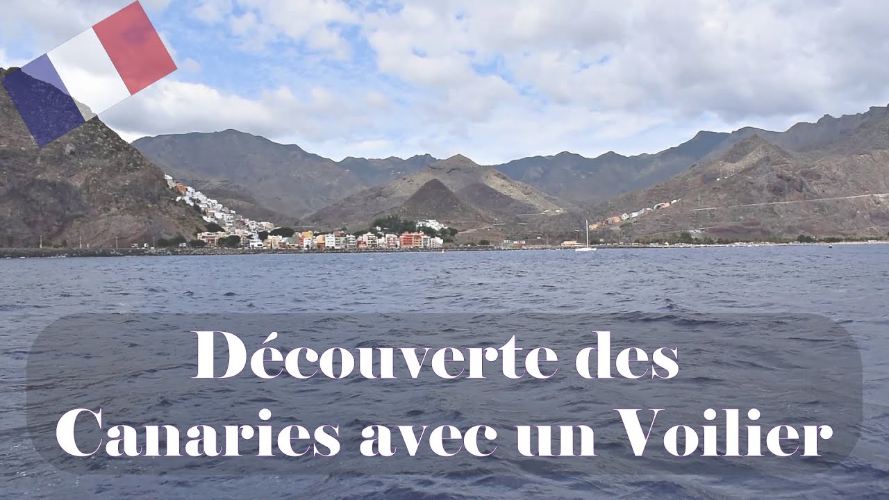 Découverte des Canaries en voilier - Octobre 2021