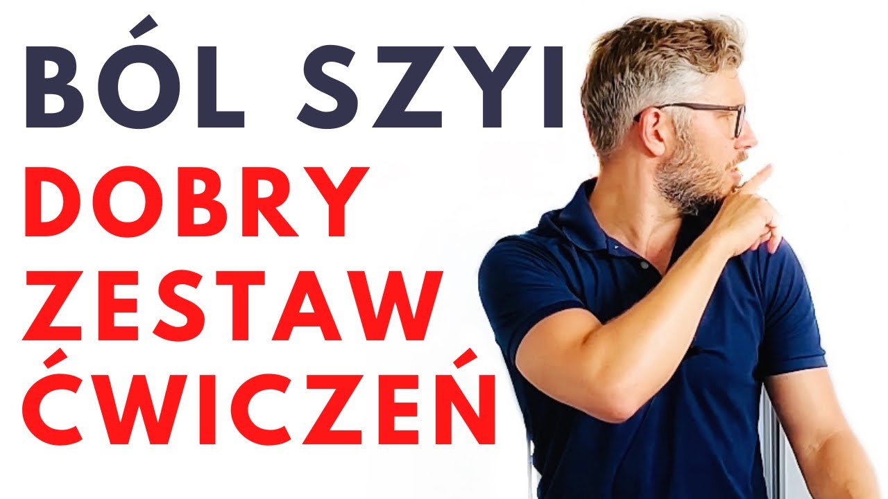 BÓL SZYI / NAPIĘCIE KARKU - dobry zestaw ćwiczeń - dr n. med. Marcin Wytrążek