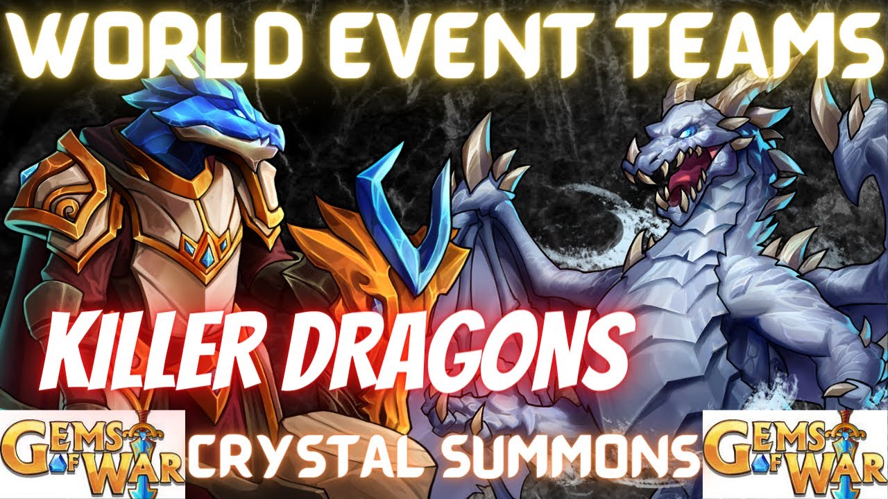 Killer Dragon Team! | Gems of War World Event Teams Hi/Mid/Low | Crystal Summons Event Guide