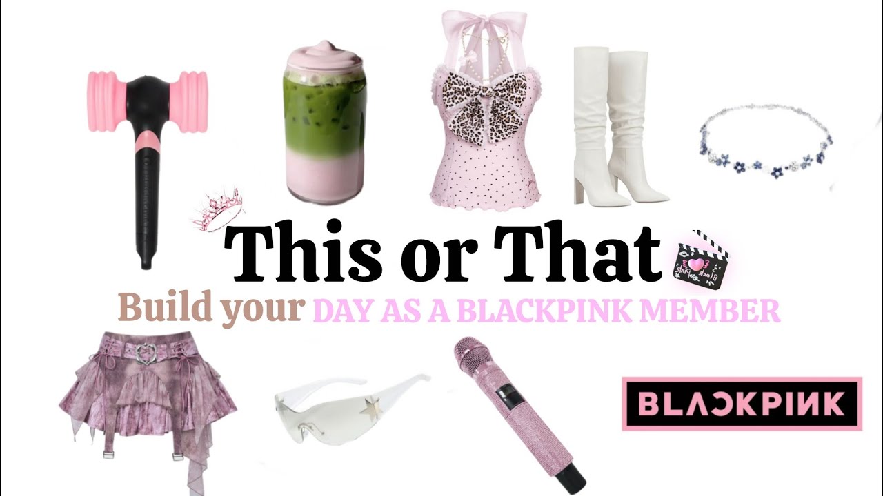 build your DAY AS A BLACKPINK MEMBER | this or that 🖤🌸🎤