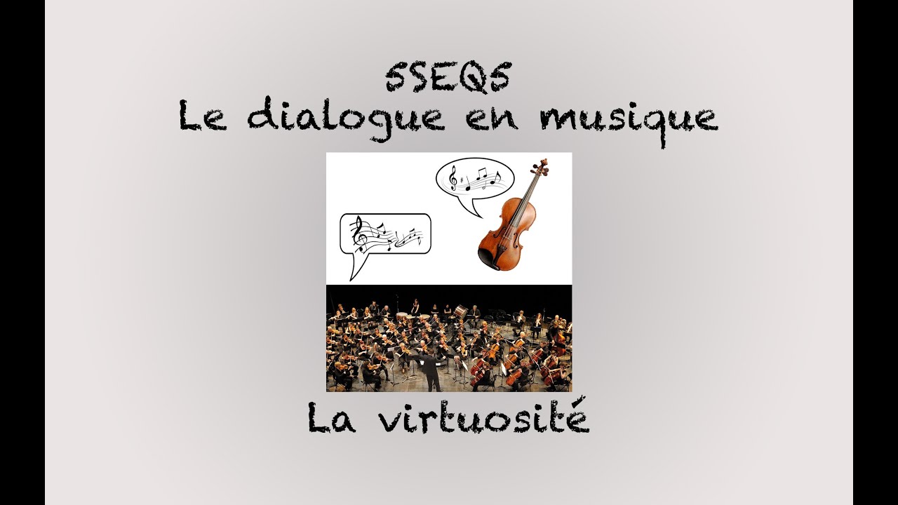 [CAPSULE PEDAGOGIQUE] 5SEQ5_2_La virtuosit&eacute;