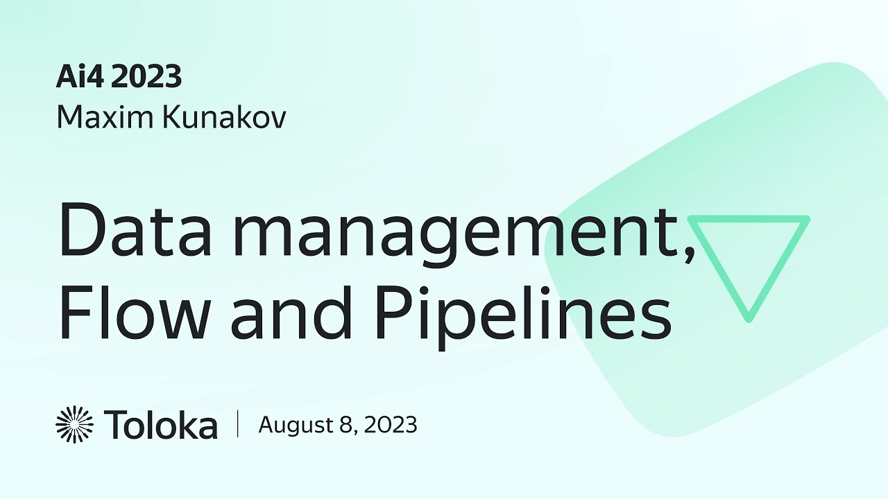 Ai4 2023: Data Management, Flow and Pipelines