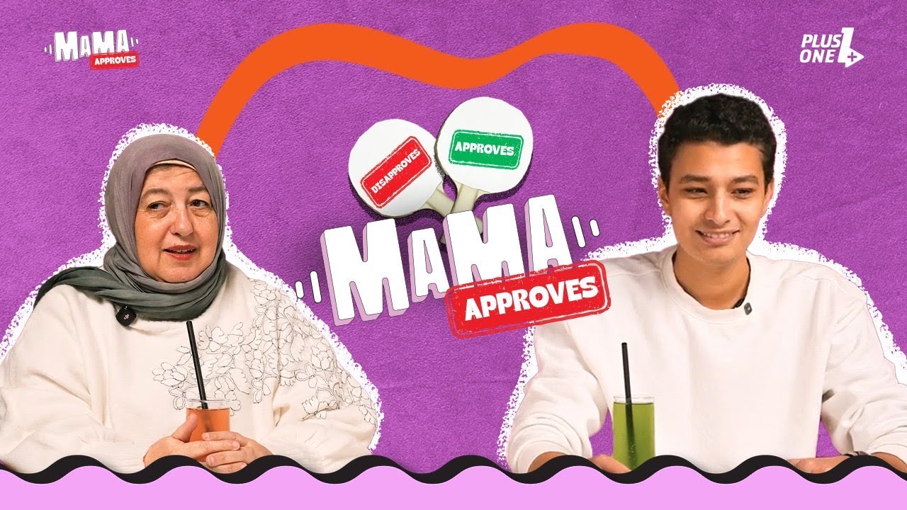 Mama Approves - EP 9 with Amira & Abdelrhman