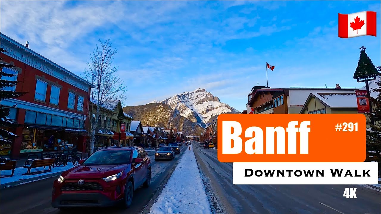 [4K] Iconic Banff Avenue: Final Winter Walk in Downtown | #291