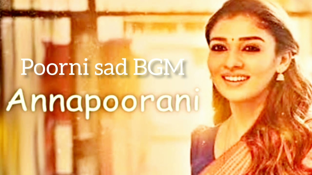 Aanapoorani &ndash;The goddess of food movie BGM | Poorani sad BGM | Music Tv