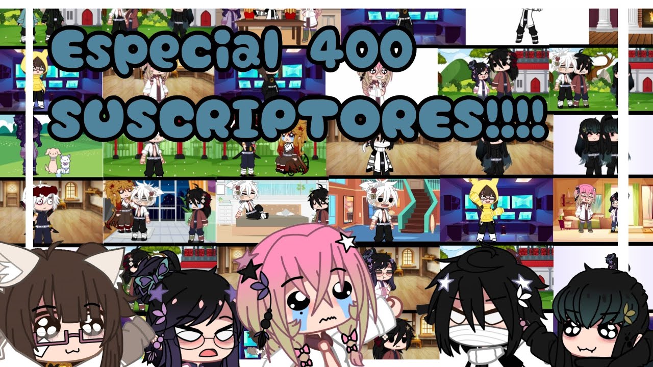 ESPECIAL 400 SUSCRIPTORES😭💗💗💗🗣️‼️(leer descripción)