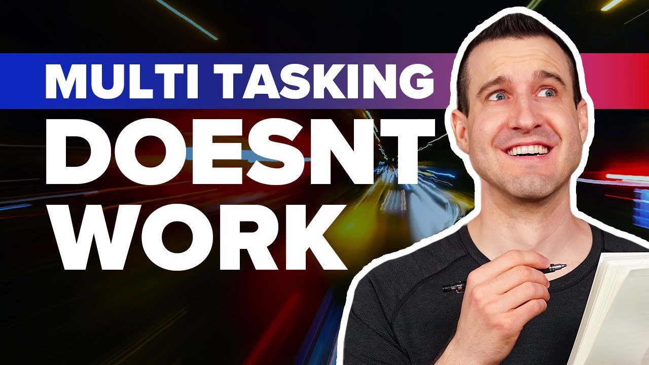 Here&rsquo;s Why Multitasking Doesn&rsquo;t Work AND What To Do About It