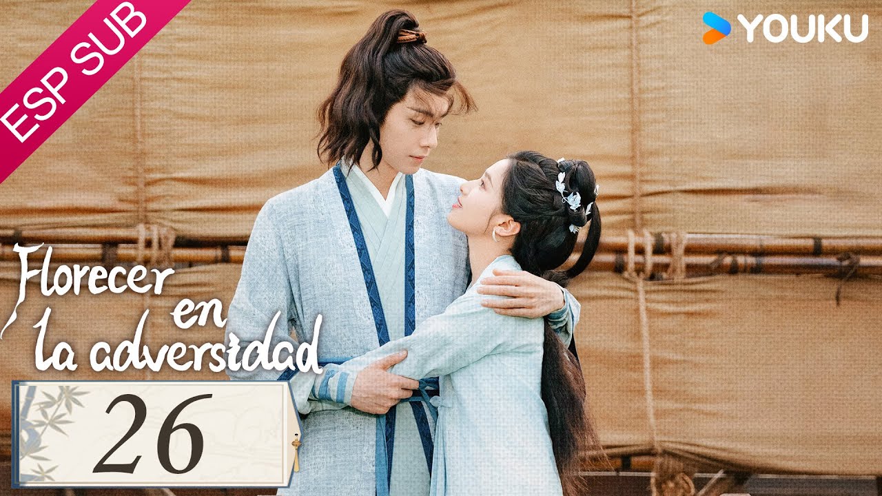 ESPSUB [Florecer en la adversidad] | EP26 | Hu Yitian / Zhang Jingyi |Traje Antiguo / Romance |YOUKU