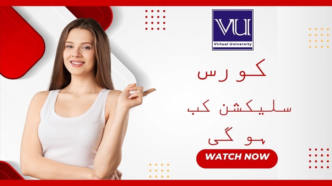 Virtual University Course Selection kab open hu gi?