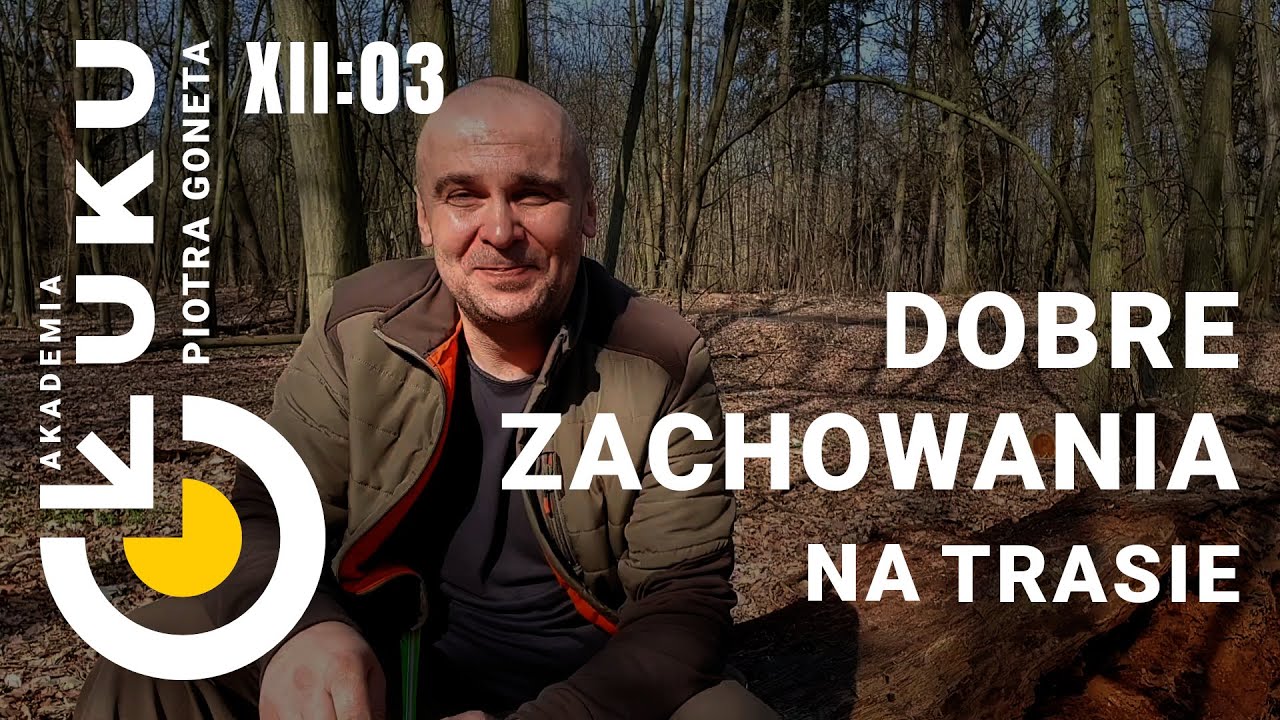 Akademia Łuku, Część XII, Odcinek 3 -  Dobre zachowania na trasie