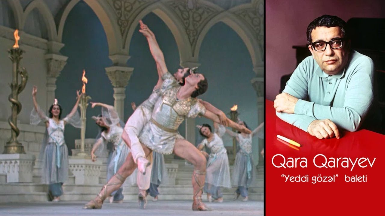 Qara Qarayev - Yeddi gözəl (1954 - baletdən hissə)