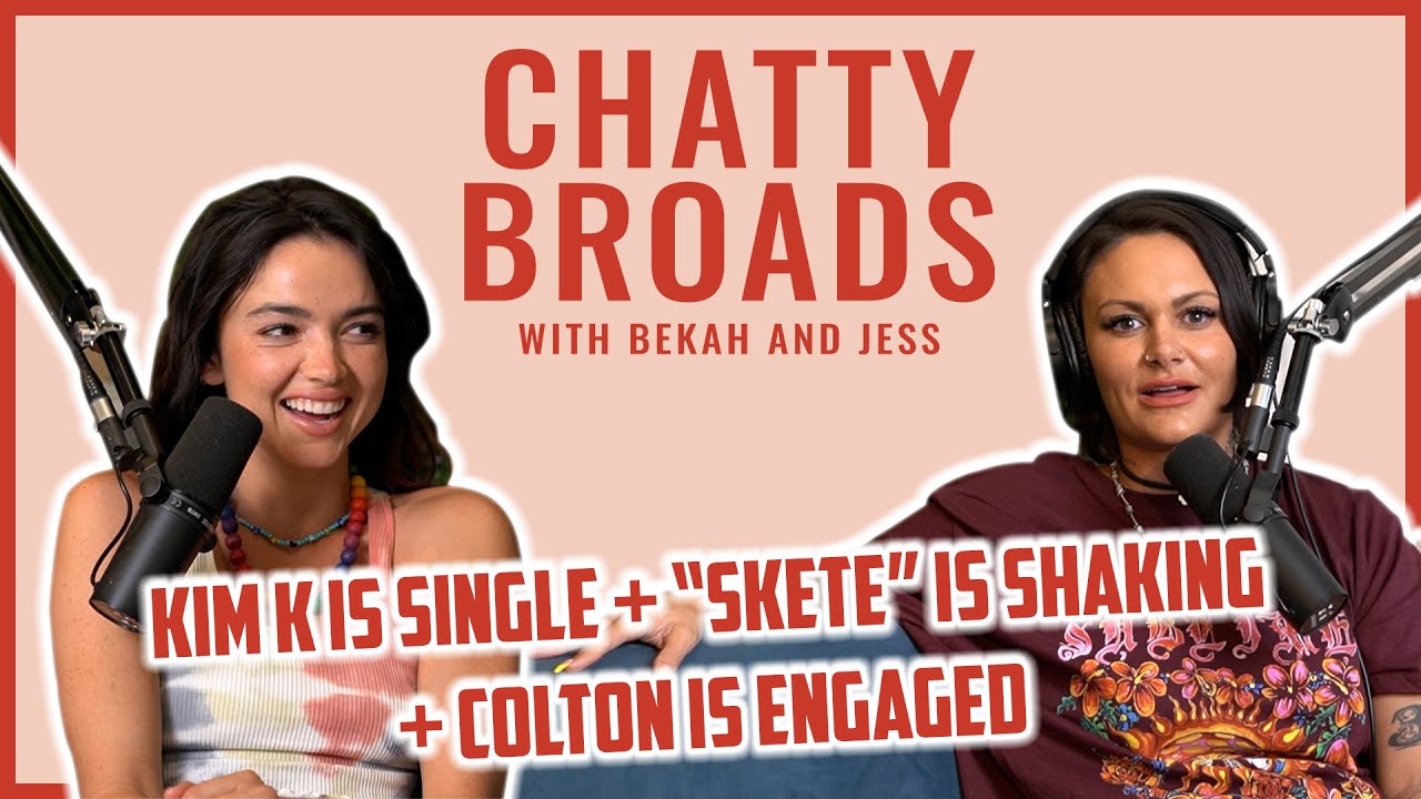 Kim K is Single + &ldquo;Skete&rdquo; is Shaking + Colton is Engaged