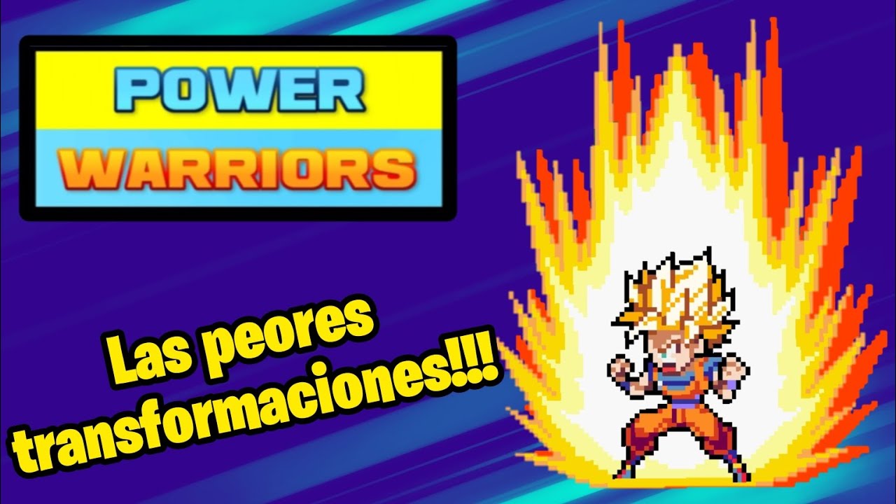 8 Transformaciones MALISIMAS de Power Warriors
