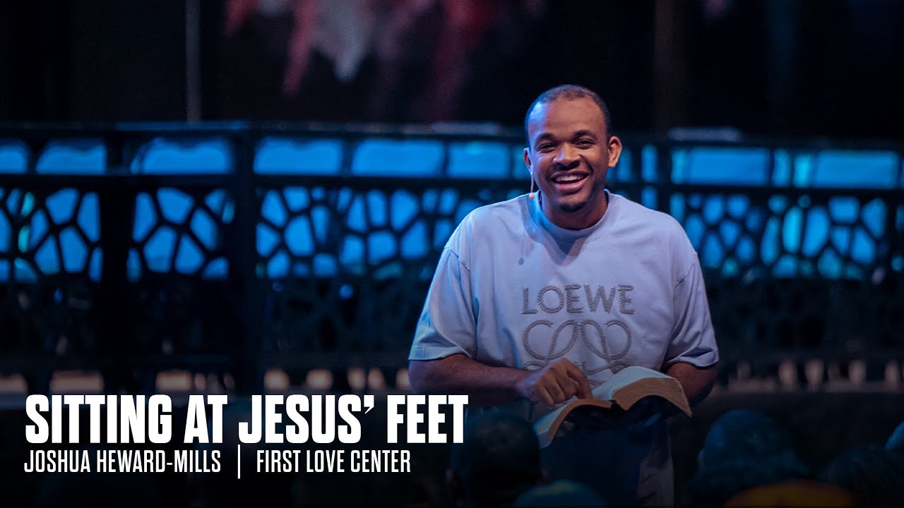 Sitting At Jesus’ Feet | Meeting God | Joshua Heward-Mills