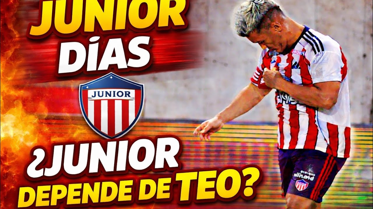 ⚽️JUNIOR Y SU REALIDAD:¿MAS PUNTOS QUE FÚTBOL?|NADA QUE APARECE MURIEL| ⚽️¿DEPENDEN DE TEO?