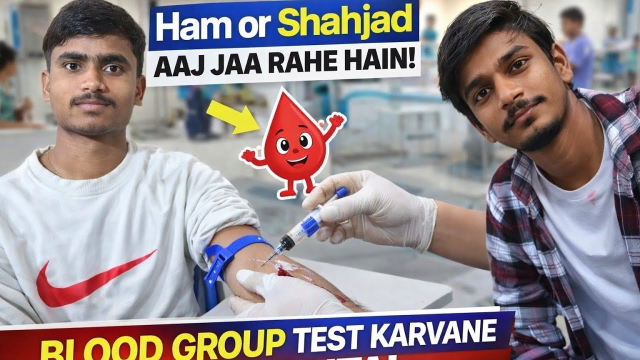 Hum or sahjad gaye blood group test karwne 🩸