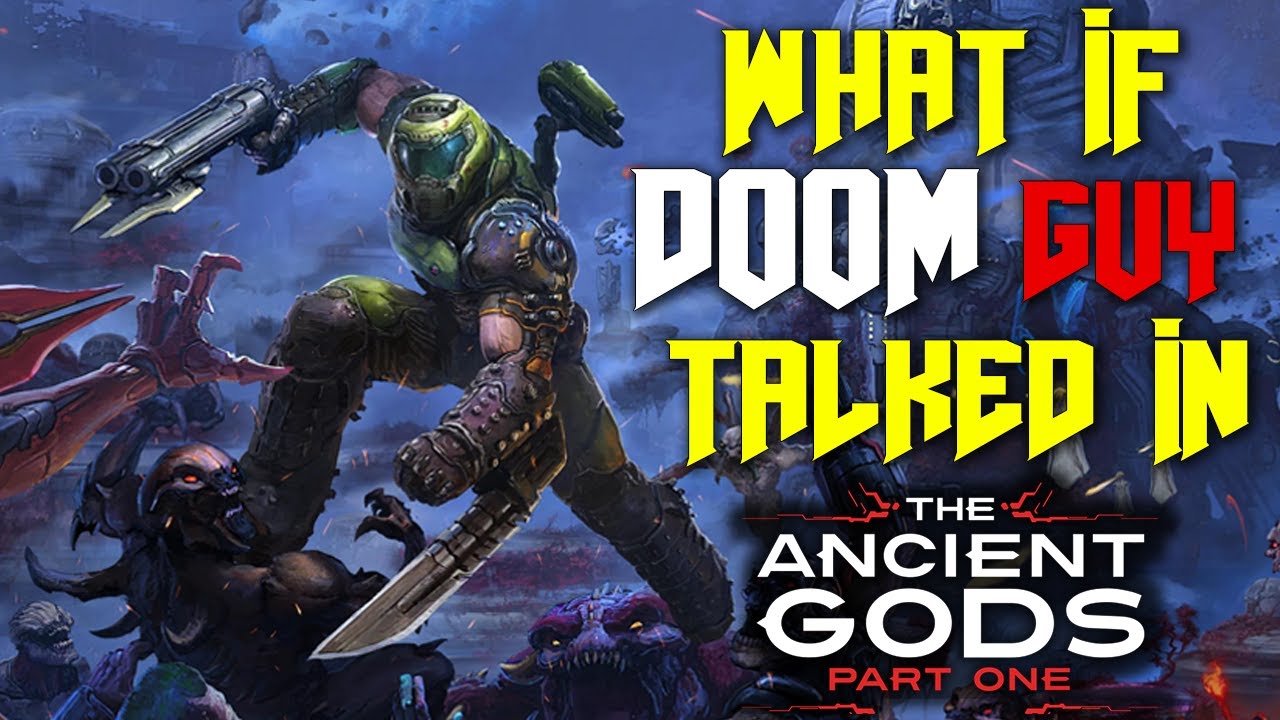 Что, если бы Дум Гай заговорил в Doom Eternal: The Ancient Gods Part 1 (пародия)