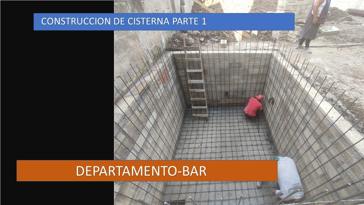 CONSTRUCCION DE CISTERNA PARTE 1