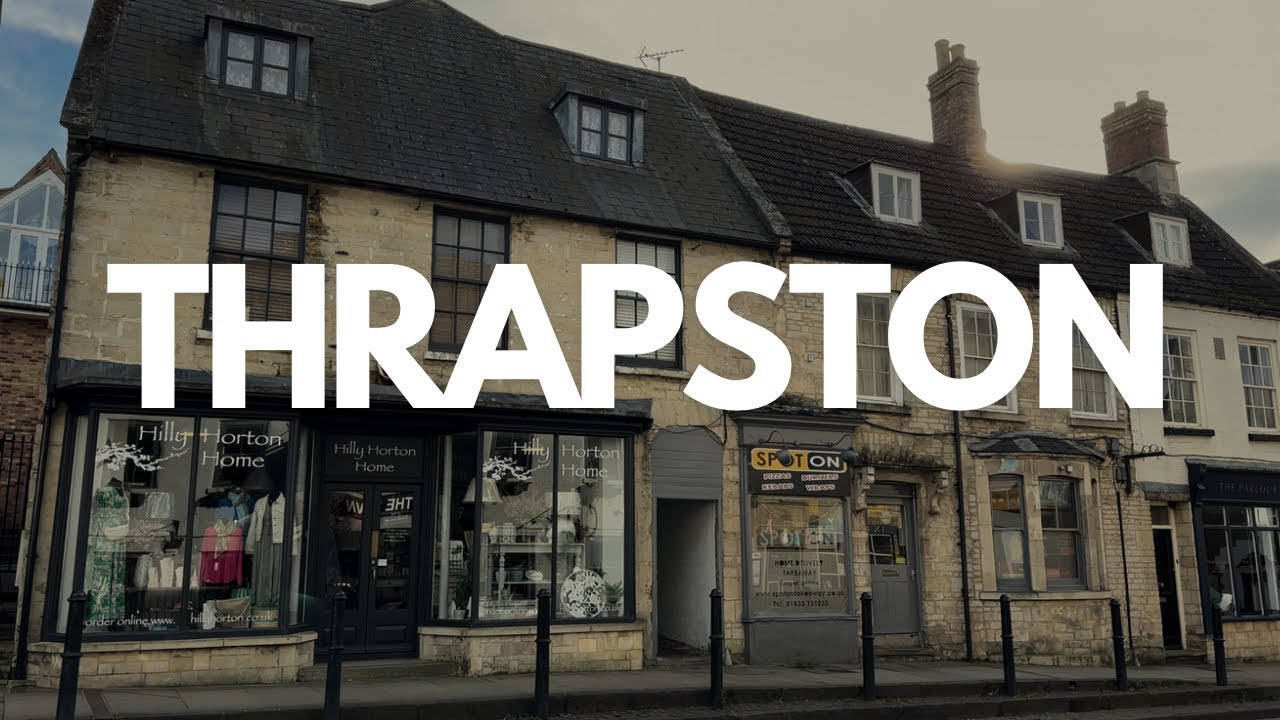 Thrapston – A Riverside Market Town Full of Heart and History (UK, England)
