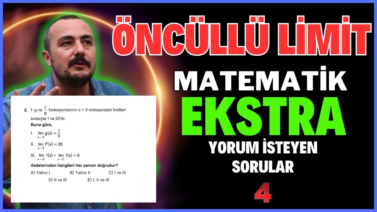 BU SORU GELİR | Öncüllü limit sorusu | Ekstra yorum isteyen sorular 4