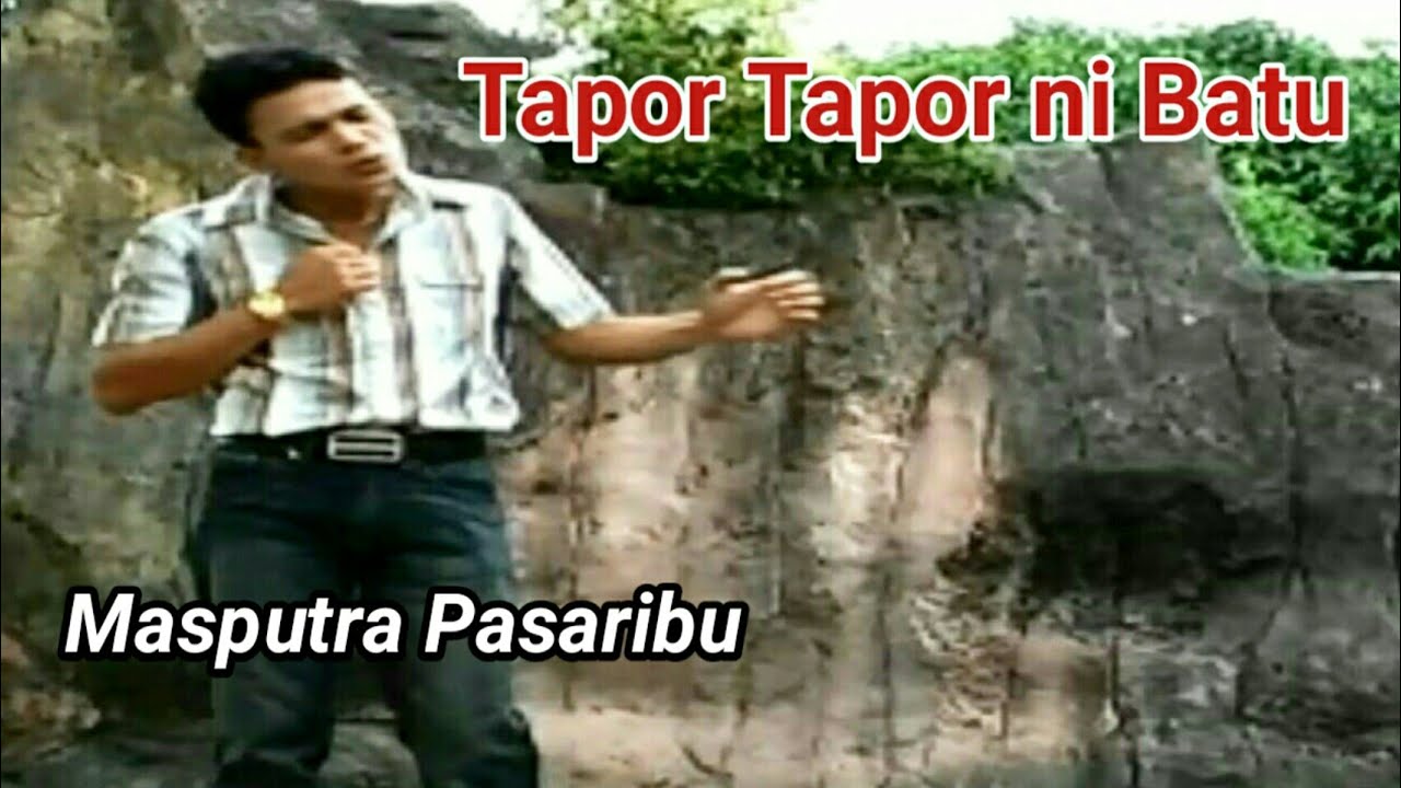 TAPOR TAPOR NI BATU - Lagu Tapsel - MASPUTRA PASARIBU