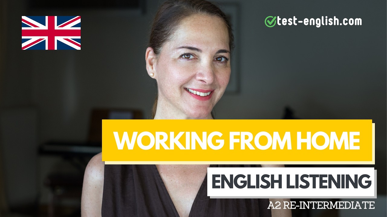 Working from home &ndash; A2 English Listening Test