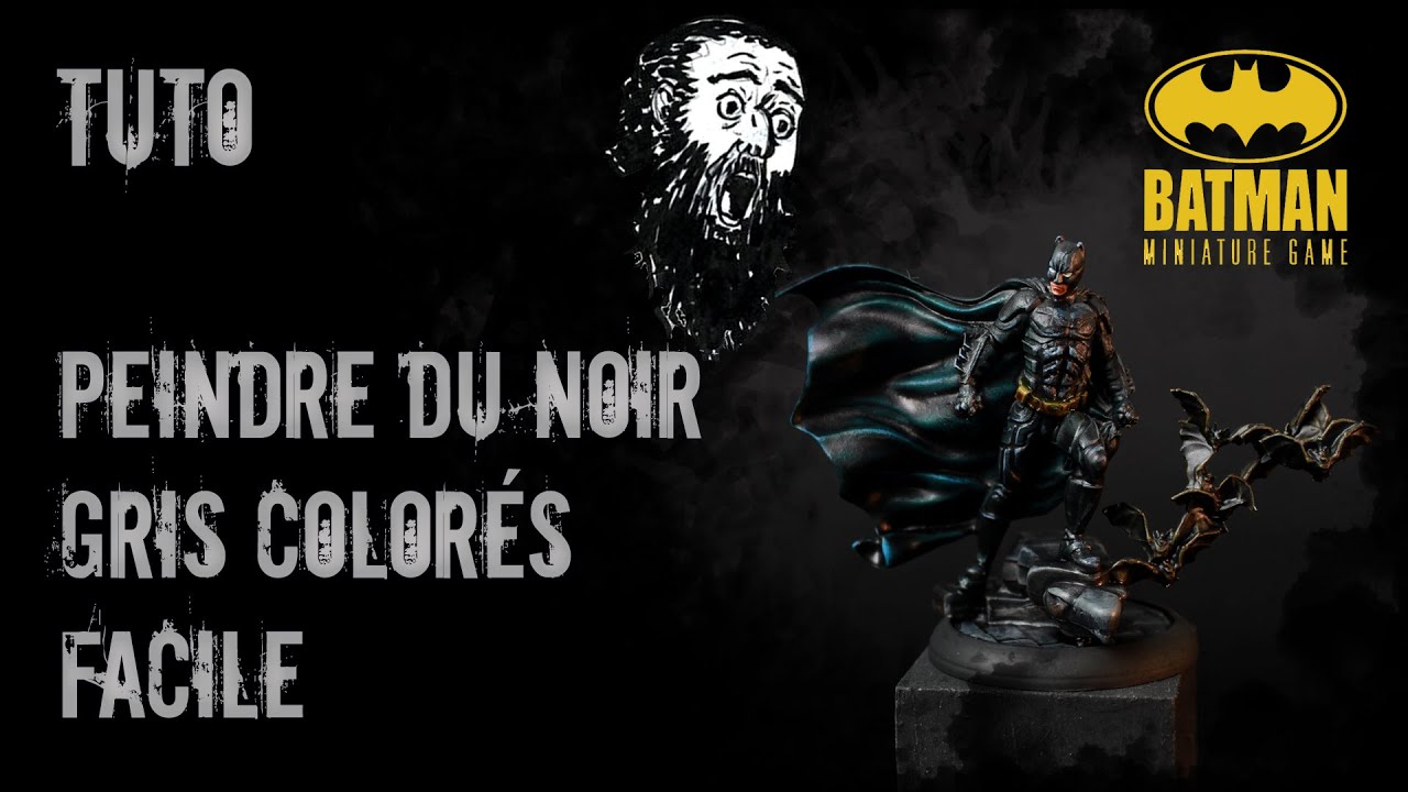 Tuto Figurine - Peindre du Noir - Batman