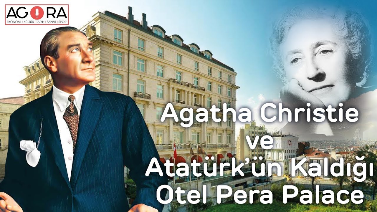 Agatha Christie ve Atatürk'ün Kaldığı Otel // Pera Palace