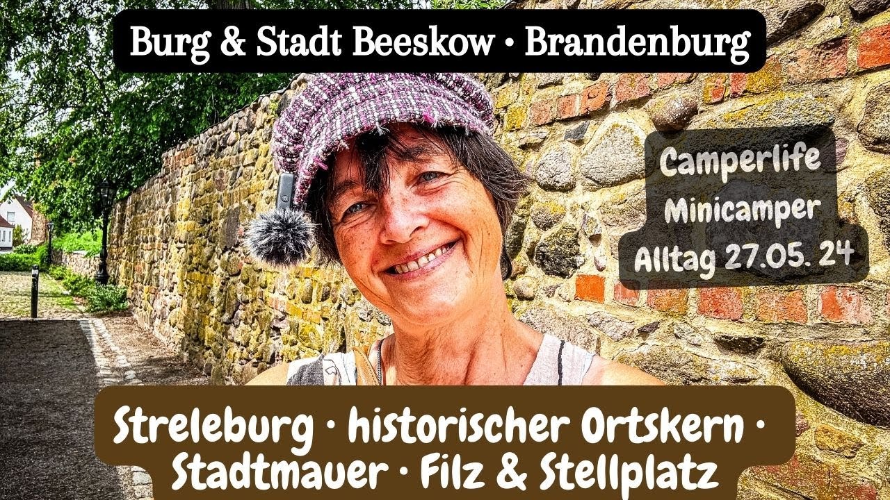 Vlog 173 Beeskow Burg & Stadt • Roadtrip historische Ortskerne Brandenburg • Stadtmauer • Stellplatz
