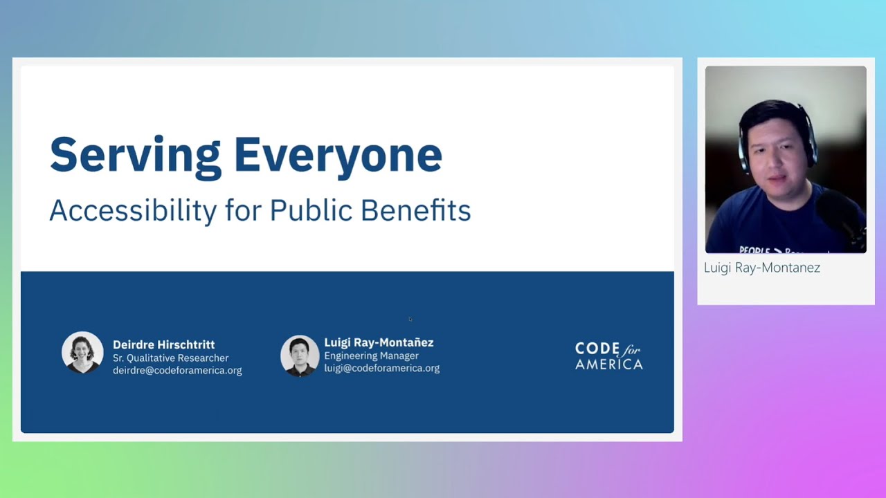 Serving Everyone: Accessibility for Public Benefits - axe-con 2021