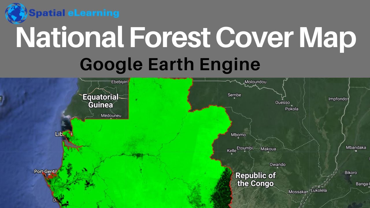 National Forest (Tree) Cover Mapping uisng Hansen Global Forest Change Google Earth Engine