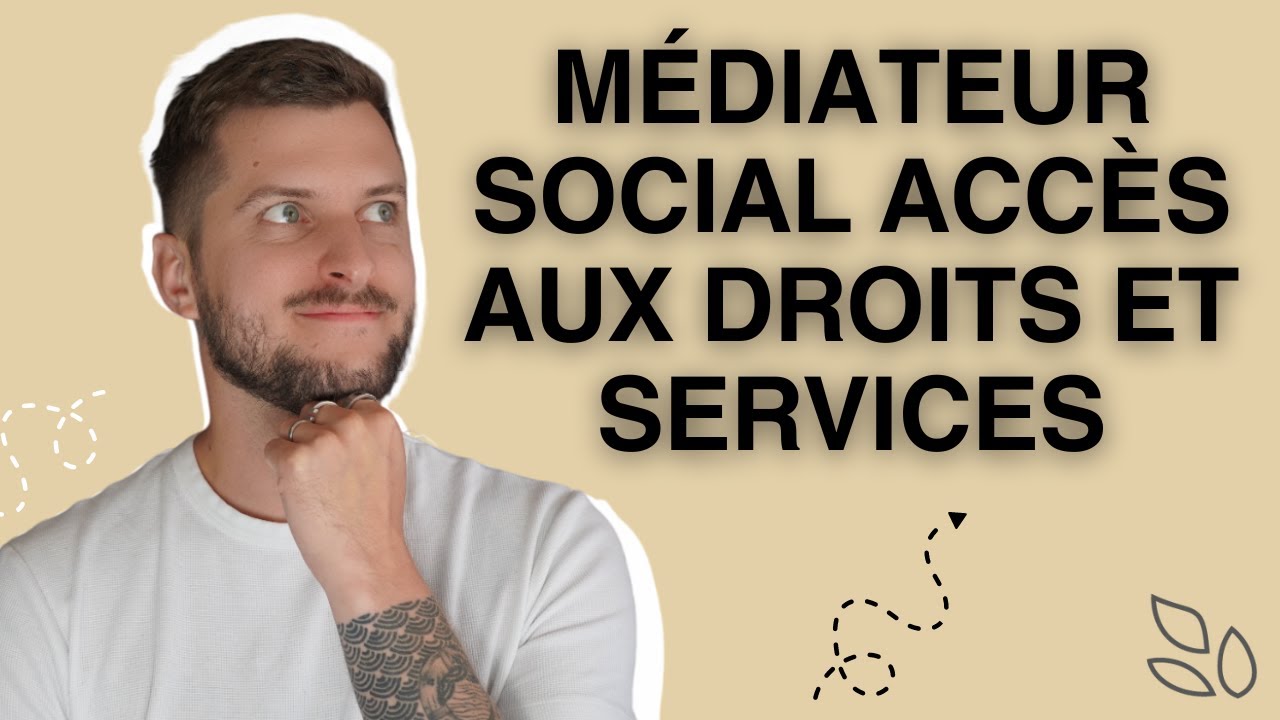 Médiateur social accès aux droits et services – Formation en ligne !