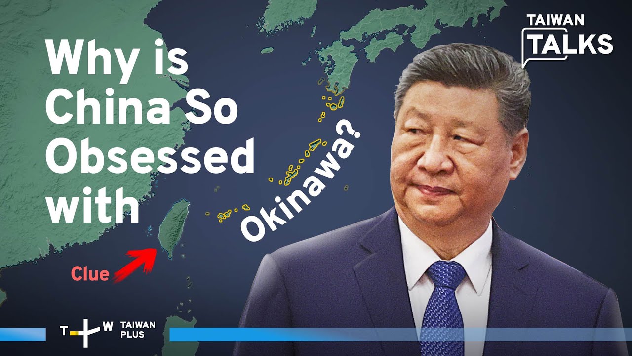 Japan: China Pushes ‘Ryukyu Independence’ as It Claims Okinawa | Taiwan Talks EP736