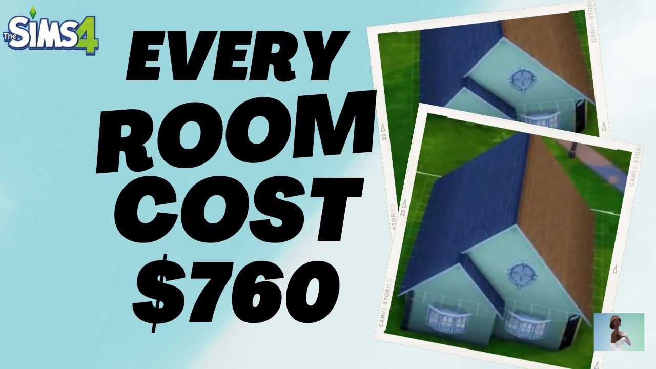 Sims 4 but every room is $760...