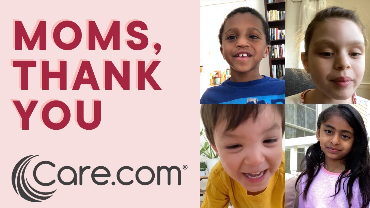 Moms, We Thank You Today And Every Day | Care.com