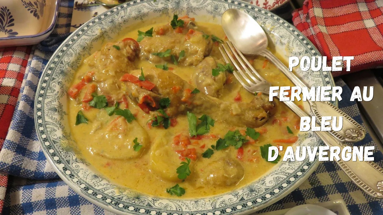 Mon POULET FERMIER SAUCE BLEU d'Auvergne, savoureux ! - Mère Mitraille - Gourmandises TV