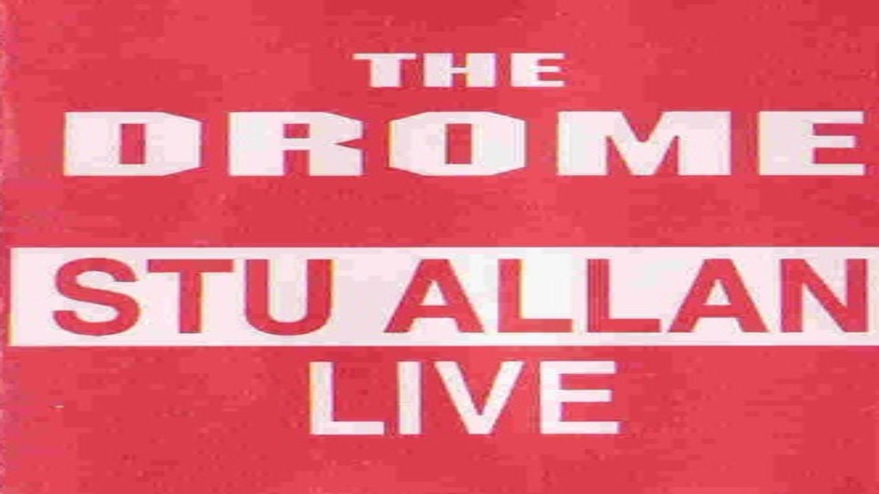 The Drome Live Stu Allan 93