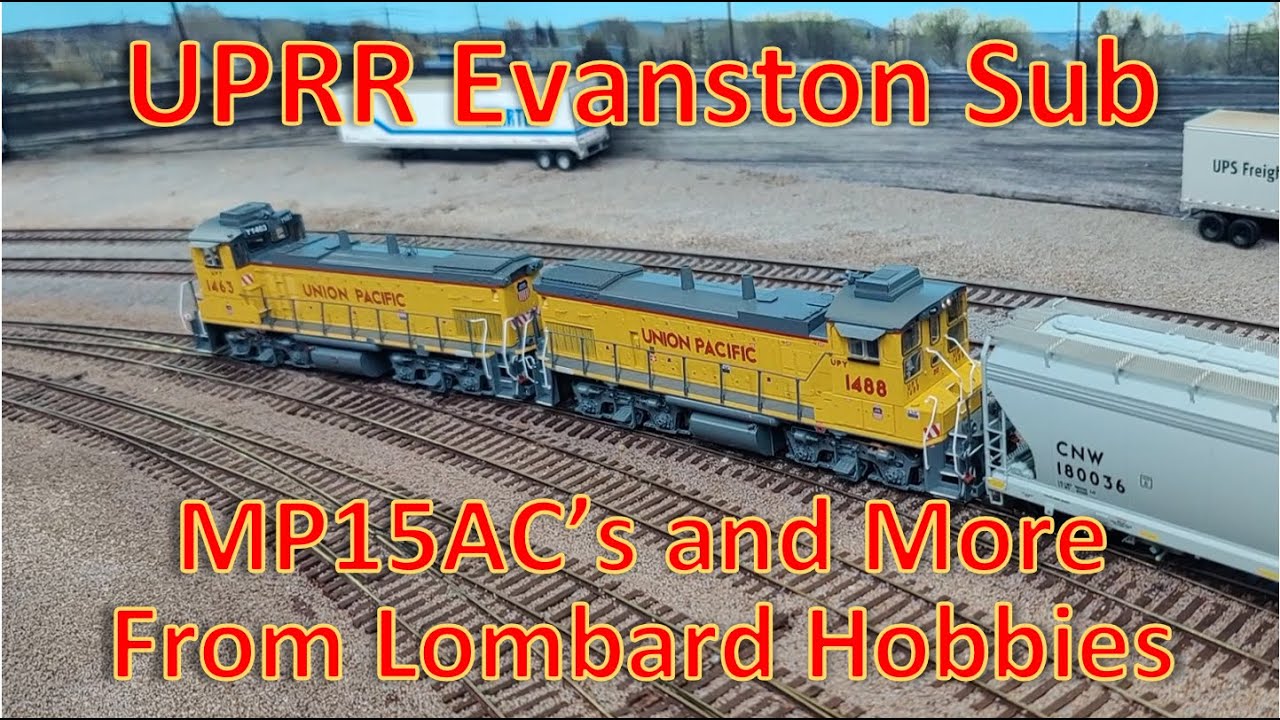 TRAIN ROLLING STOCK HAUL from Lombard Hobbies MP15AC & More -UPRR Evanston Sub Large HO Scale Layout