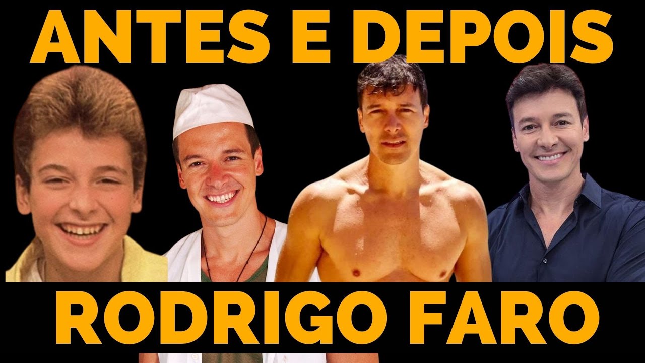 RODRIGO FARO - ANTES E DEPOIS (Veja a transforma&ccedil;&atilde;o do apresentador)