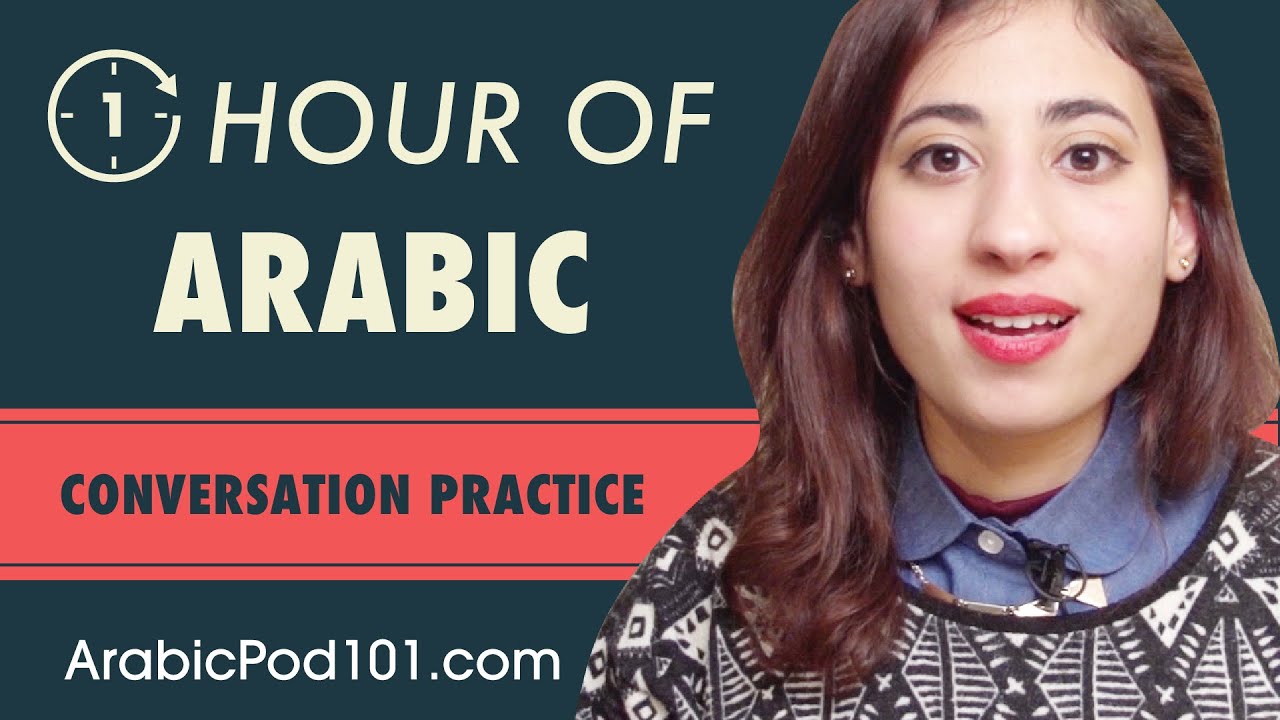 1 Hour of Arabic Conversation Practice - Improve Speaking Skills