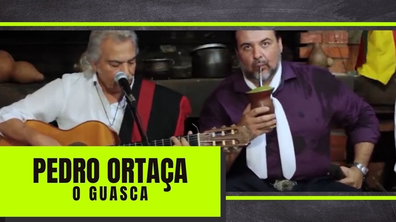 O GUASCA - Pedro Ortaça (Programa de Campo e Alma)