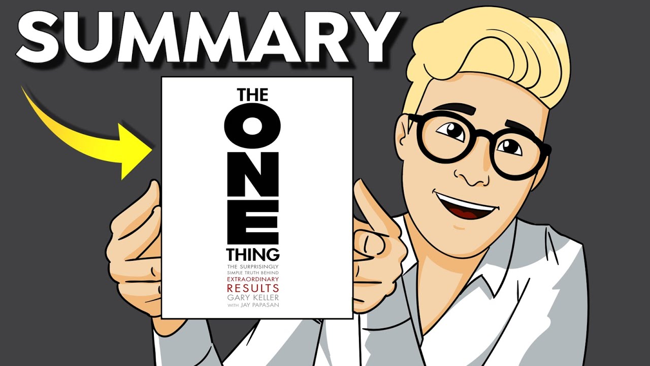 The One Thing Summary (Animated) — You Only Need 1 Question to Become Hyper-Focused & Productive