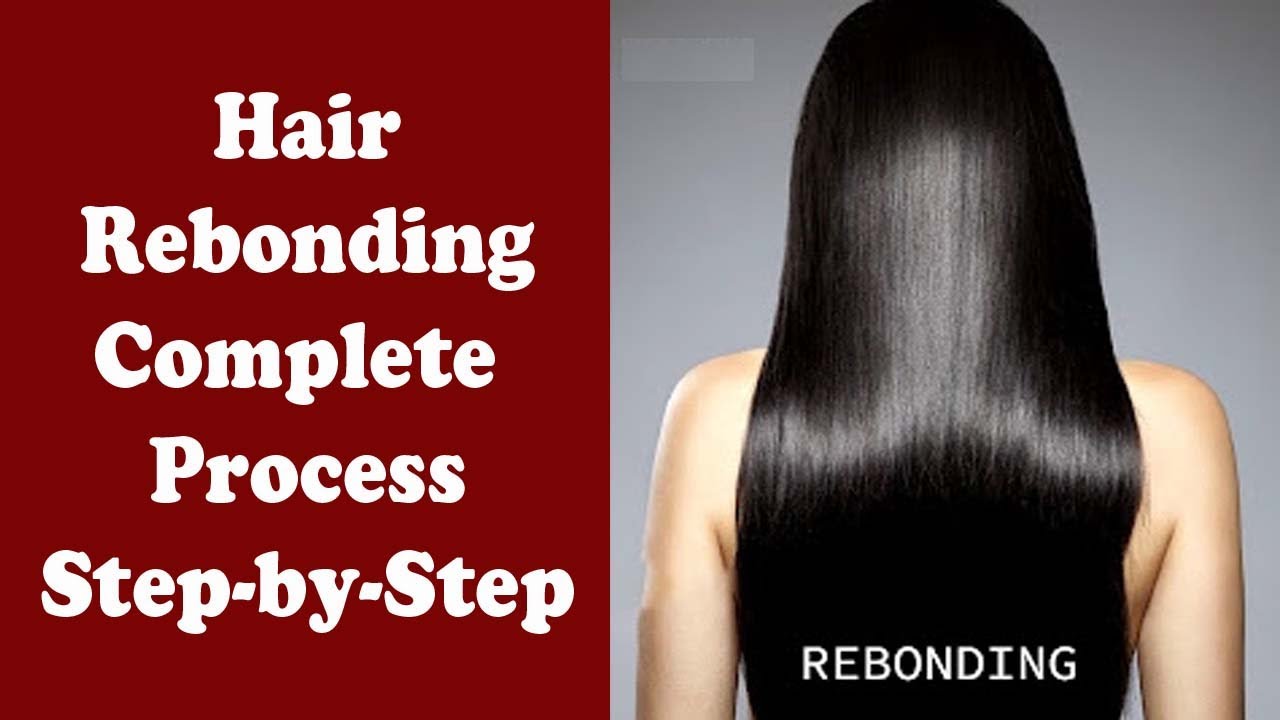 Hair Straightening/Smoothening/Rebonding ka sahi tarika - Complete Process Step by Step