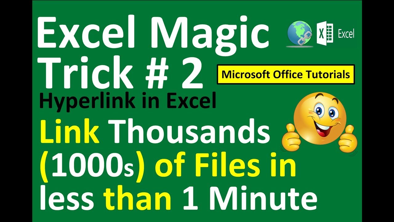 Hyperlink in Excel - (Magical Trick to hyperlinks 1000s of files within seconds)