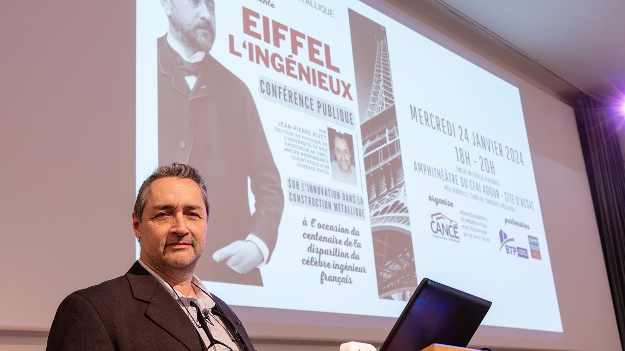 Conférence « 𝗘𝗜𝗙𝗙𝗘𝗟 𝗹’𝗶𝗻𝗴é𝗻𝗶𝗲𝘂𝘅 », par Jean-Pierre RIVET (CNRS) & CANCÉ Constructeur métallique.